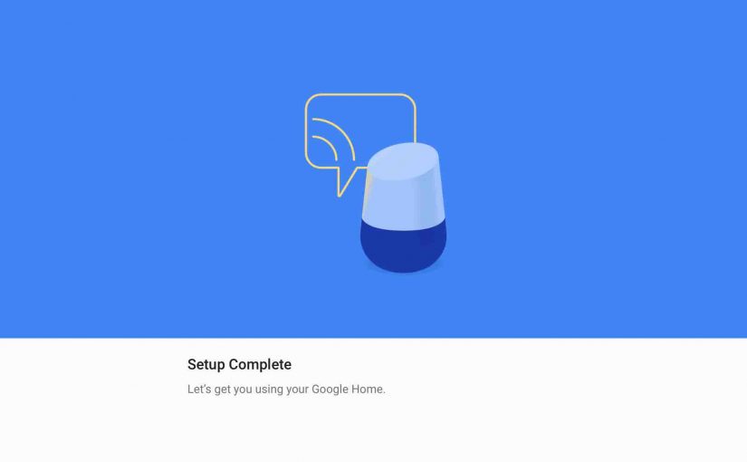 Picture of the Google Home App on iOS, displaying the Setup screen, showing that speaker setup is now complete.
