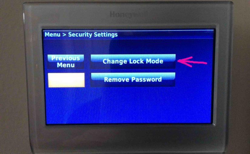 Picture of the Honeywell RTH9580WF smart thermostat, displaying its -Security Settings- screen, showing the -Remove Password- button with the -Change Lock Mode- button highlighted.