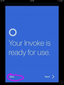 Picture of the Cortana app on iOS, displaying its -Your Invoke Is Ready for Use- Screen, with the -Skip- button circled. How to Set Up Invoke Speaker.