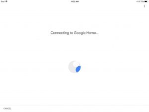 Picture of the Google Home app on iOS, displaying its -Connecting To Google Home Speaker- screen. Google Home WiFi Setup.