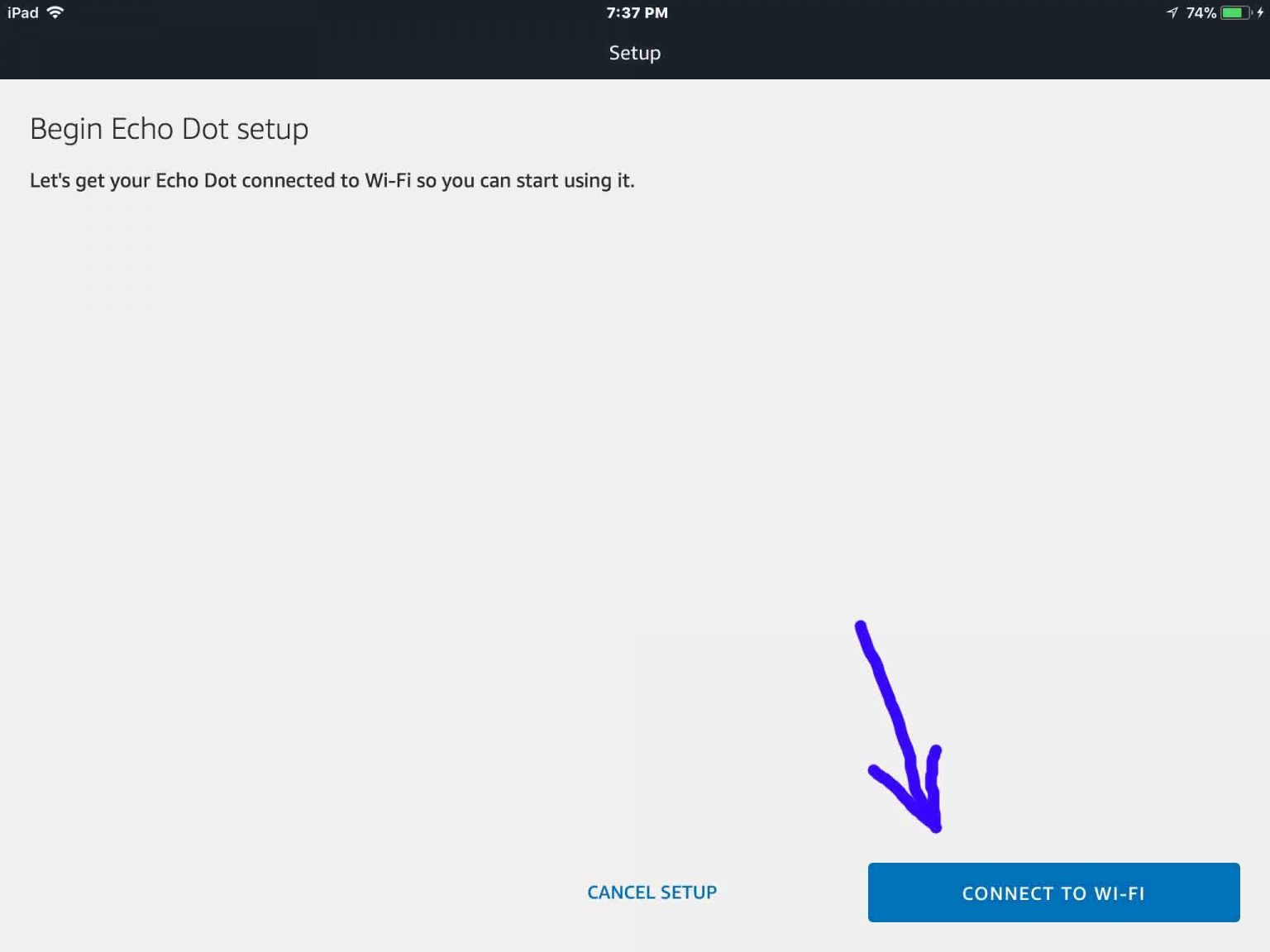 How To Reconnect Alexa To WiFi Tom S Tek Stop   AlexaAppiOS2018BeginEchoDotSetupScreenConnectToWiFiButtonHighlighted 001 1536x1152 