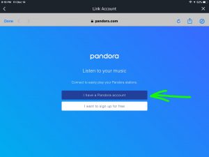 Screenshot of the -Link Account Pandora- screen, with the -I Have A Pandora Account- button highlighted.