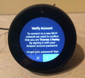Picture of the Alexa Echo Spot wireless speaker, showing its Verify Amazon Account screen.  How do I Connect Alexa to the Internet.