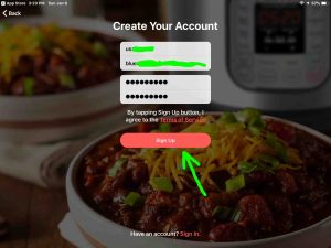 Screenshot of the Instant Pot app on iOS, displaying its -Create Your Account- screen with the new account Info boxes filled in. The -Sign Up- button is highlighted.