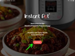 Screenshot of the Instant Pot app on iOS, displaying its -Welcome- page, with the -Continue- button highlighted.