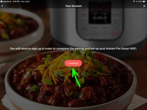 Screenshot of the Instant Pot app on iOS, displaying its -Your Account- page, with the -Continue- button highlighted.