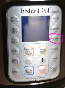 Picture of the -Porridge- button circled. Instant Pot WiFi Buttons.